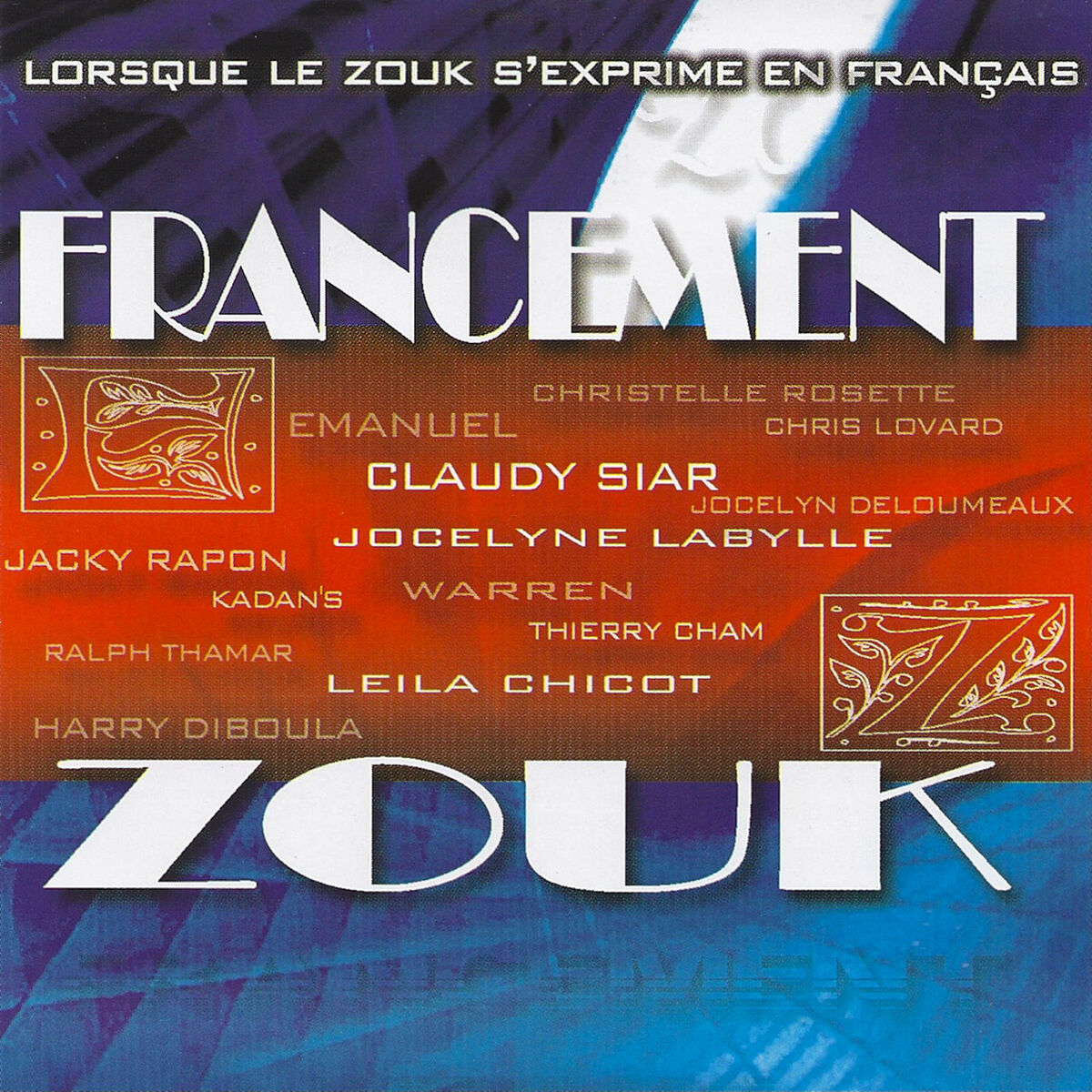 Album cover of Francement zouk (Quand le zouk s'exprime en français)