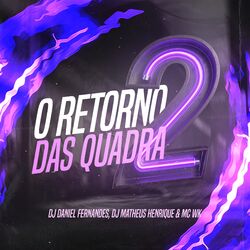 Cover of O Retorno das Quadra 2