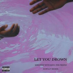 Cover of Let You Drown (Subtact Remix)
