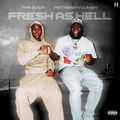 Fresh As Hell (feat. Hothead Youngin)