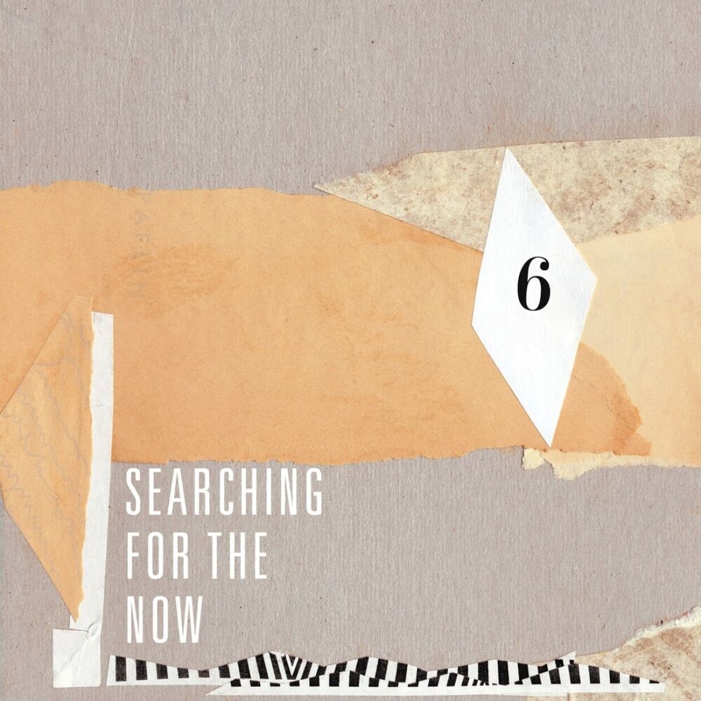 Picture of Searching for the Now, Vol. 6