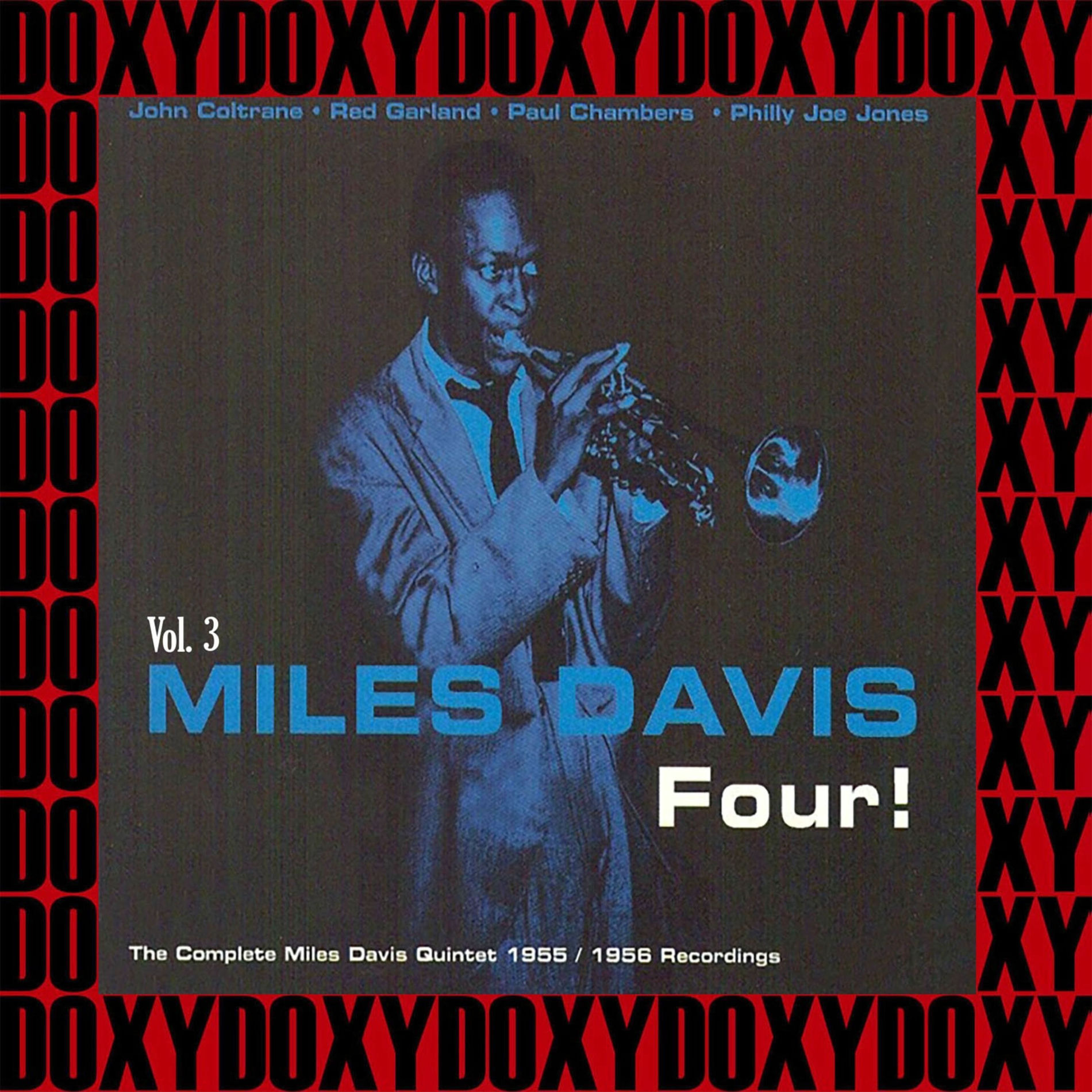 Album cover of Four! The Complete Miles Davis Quintet 1955-1956 Recordings, Vol. 3 (Hd Remastered Edition, Doxy Collection)