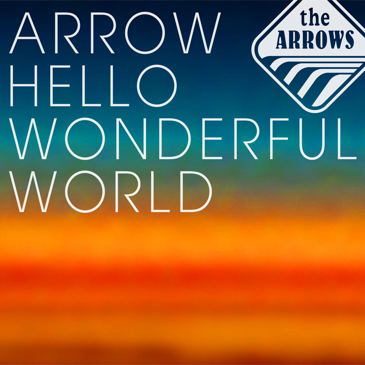 Album cover of Arrow Hello Wonderful World