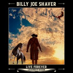 Cover of Live Forever (Luckenbach Session)