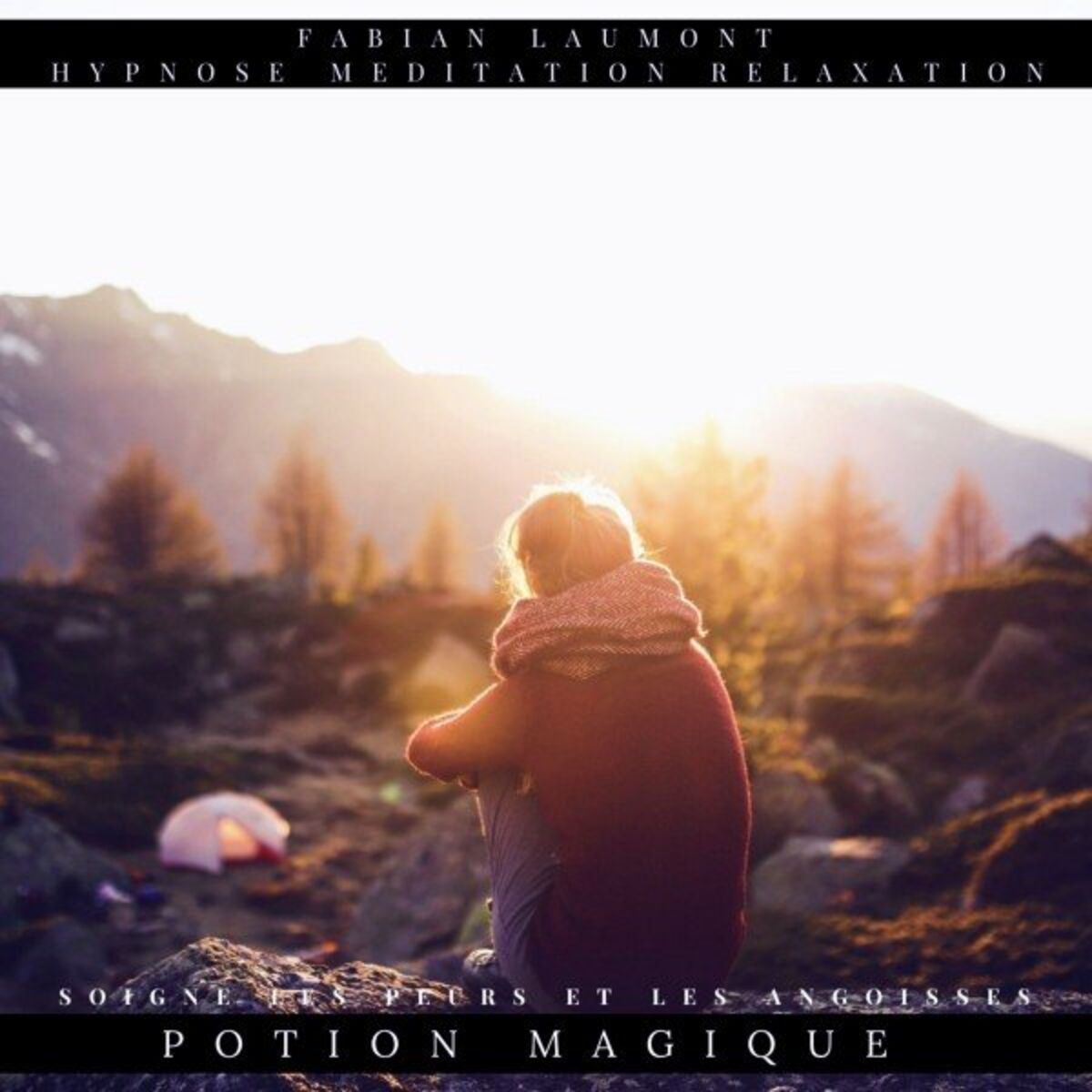 Album cover of Potion Magique (Soigne Les peurs et Les Angoisses)