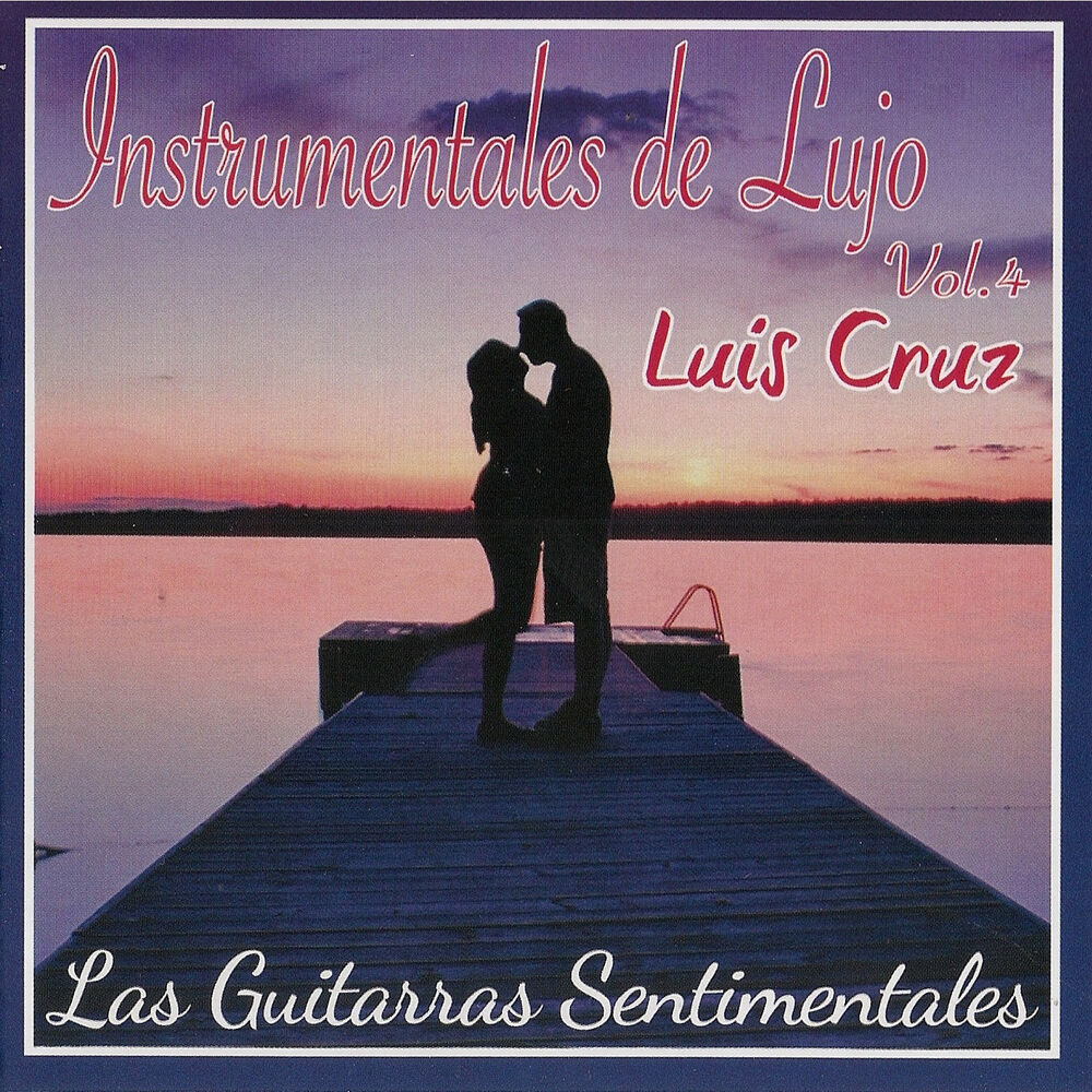 Picture of Guitarras Sentimentales, Vol. 4 (Instrumentales del Lujo)