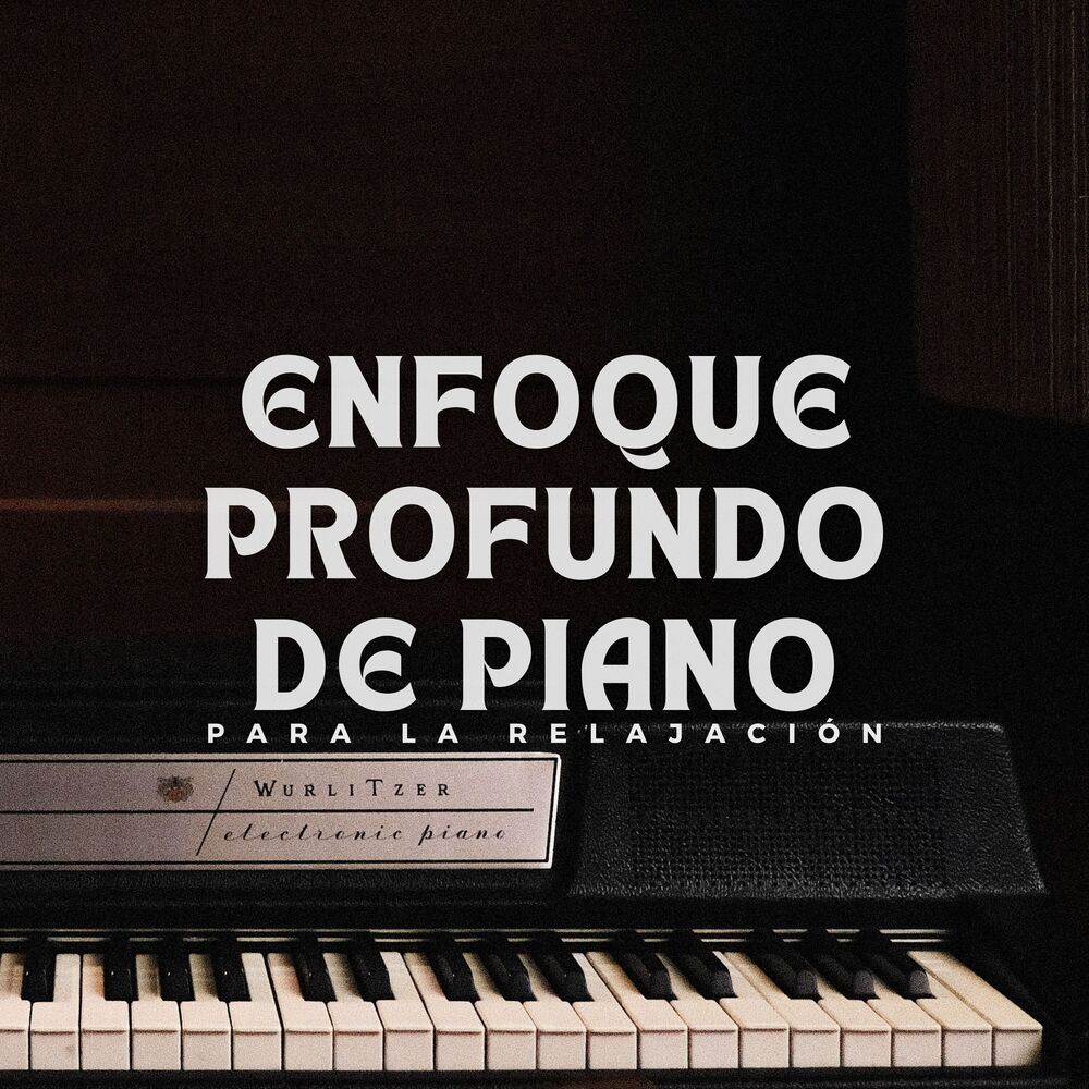 Picture of Enfoque Profundo De Piano Para La Relajación