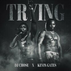 Cover of Trying (feat. Kevin Gates) [Remix]