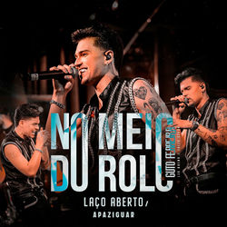 Laço Aberto / Apaziguar (No Meio do Rolo, Ao Vivo)