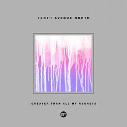 Cover of Greater Than All My Regrets