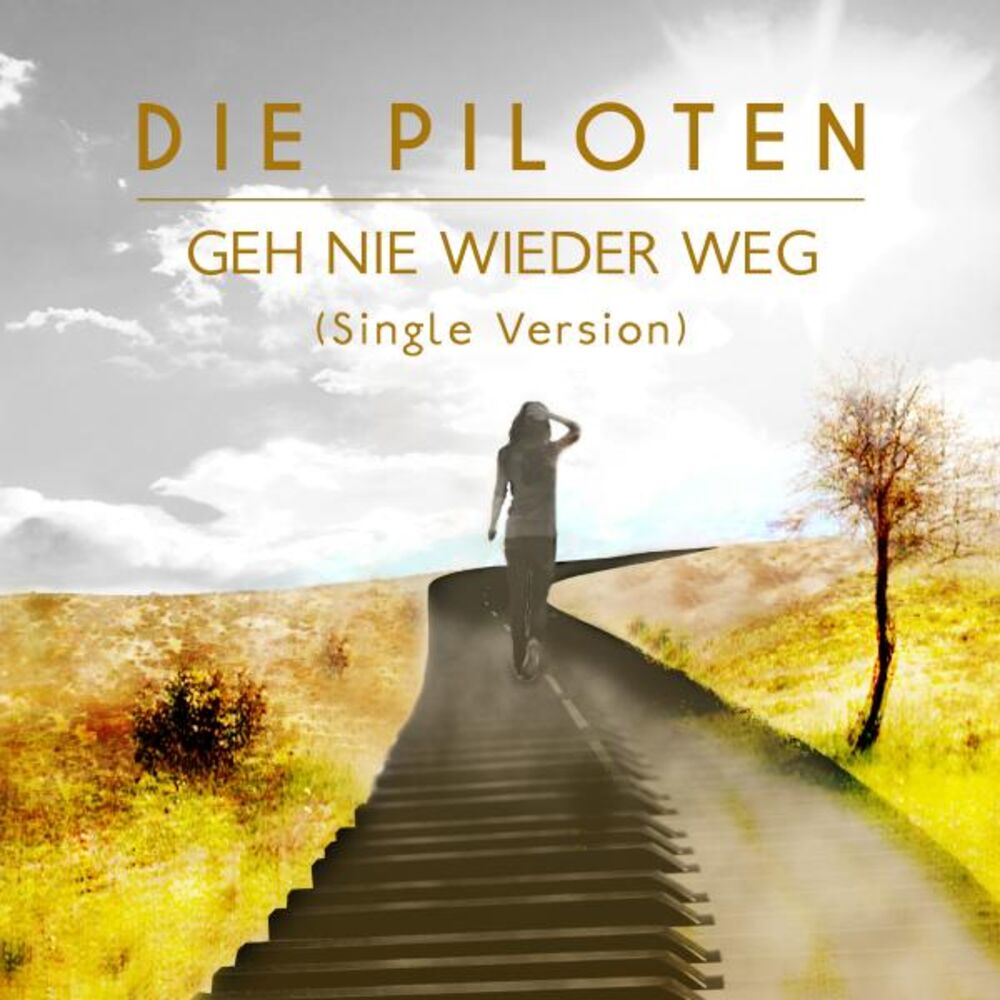 Picture of Geh nie wieder weg (Single Version)