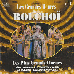 Cover of Les grandes heures du Bolchoï, Vol. 1: Les plus grands choeurs