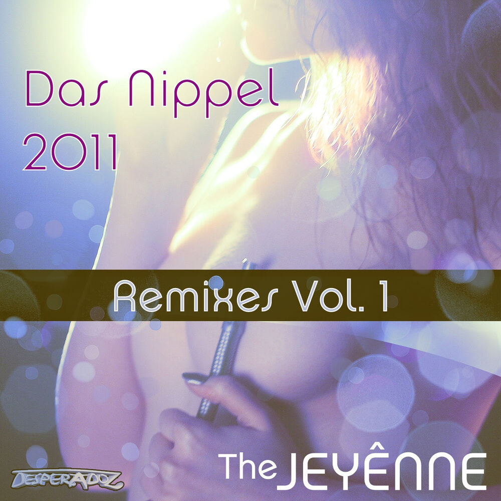 Picture of Das Nippel 2011 Remixes, Part 1