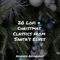 Cover of 20 Lofi & Christmas Classics from Santa’s Elves