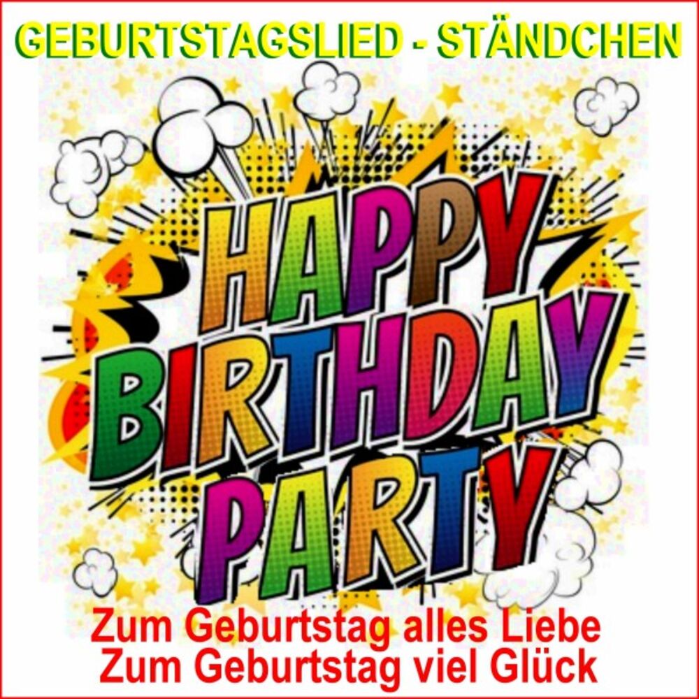Picture of Geburtstagslied, Ständchen, Happy Birthday Party (Zum Geburtstag alles Liebe, zum Geburtstag viel Glück)