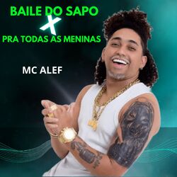 Cover of Baile do Sapo X Pra Todas as Meninas