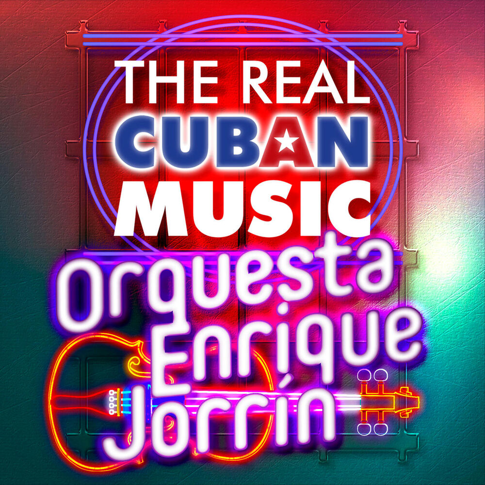 Picture of The Real Cuban Music - Orquesta Enrique Jorrín (Remasterizado)