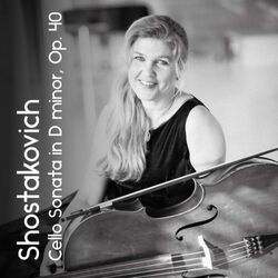 Cover of Shostakovich: Cello Sonata in D Minor, Op. 40
