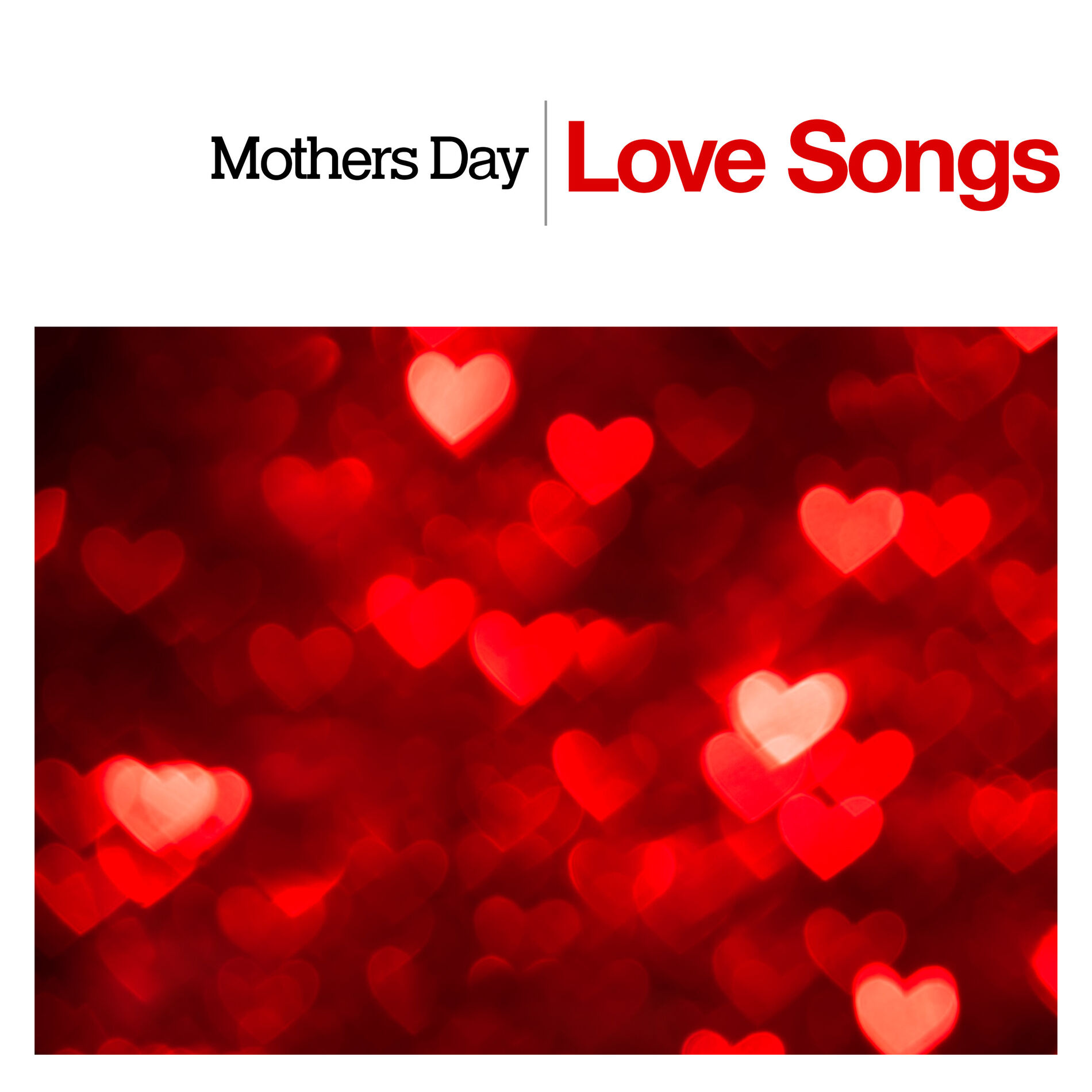 Album cover of Mothers Day - Love Songs