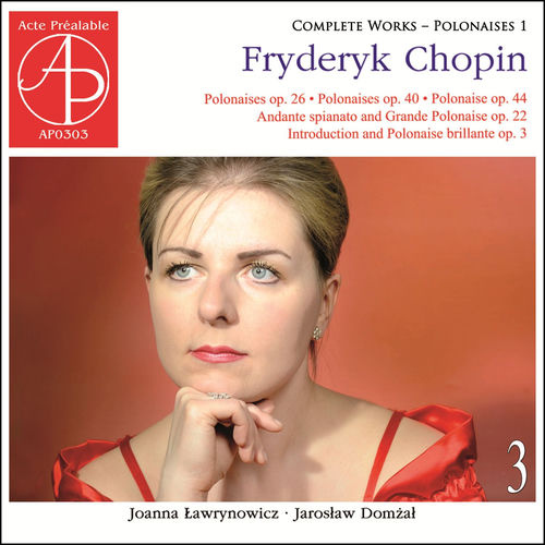 Chopin: Complete Works 3 – Polonaises, Vol. 1