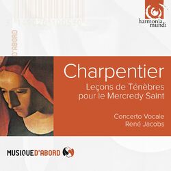Cover of Charpentier: Leçons de Ténèbres du Mercredy Sainct