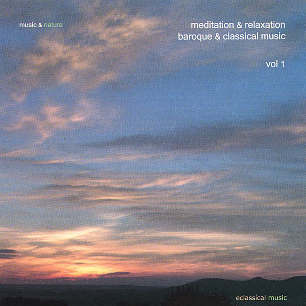 Picture of Meditation & Relaxation Baroque & Classical Music Vol. 1