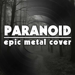 Paranoid (feat. Demiquaver) [Epic Metal Cover]