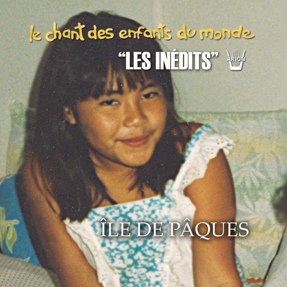 Picture of Les Inédits: Chant des Enfants du Monde: Ile de Pâques