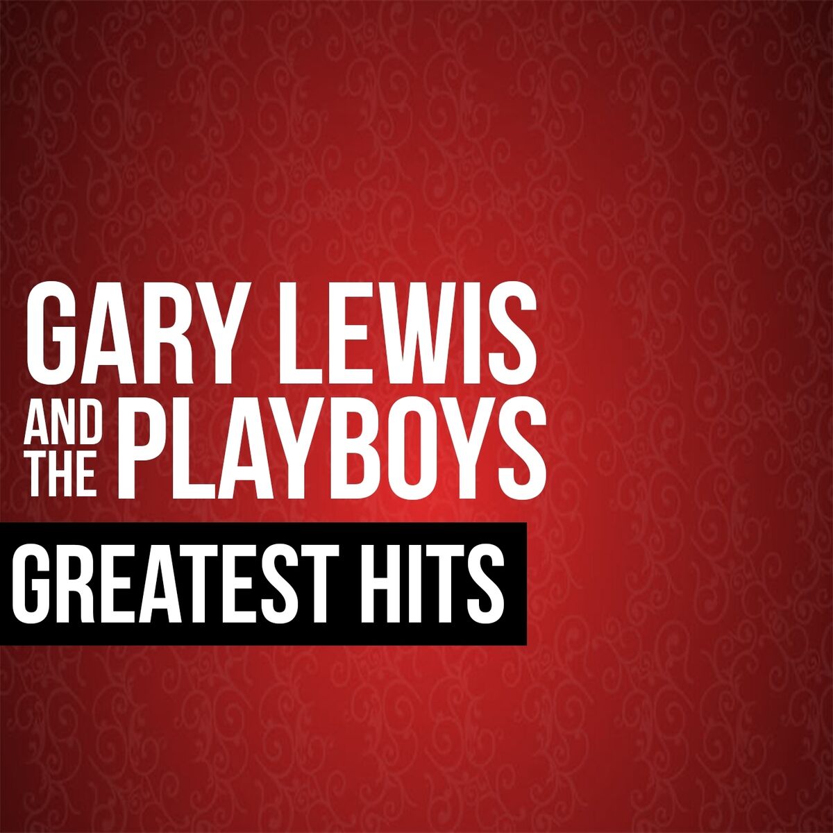 Album cover of Gary Lewis & the Playboys Greatest Hits