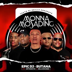 Cover of Monna Mosading (feat. Optimist Music ZA & Butana)