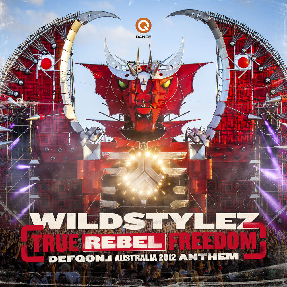 Picture of True Rebel Freedom (DefQon.1 Australia 2012 Anthem)