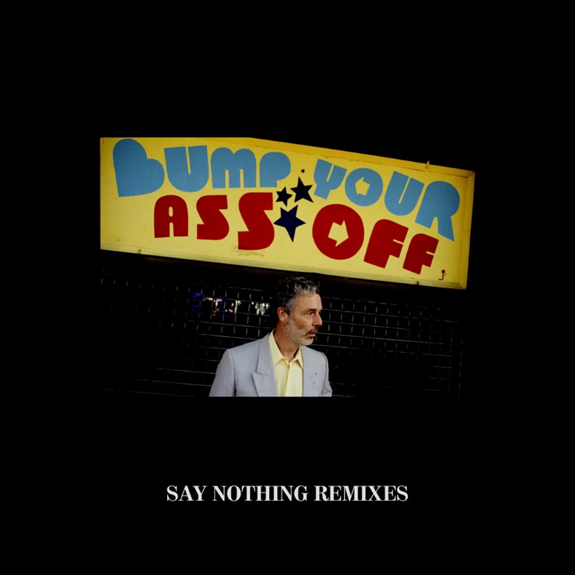 Album cover of Say Nothing Remixes