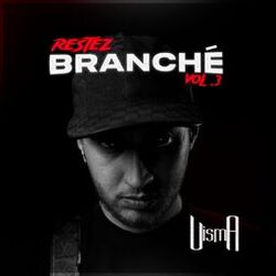 RESTEZ BRANCHÉ, Vol. 3
