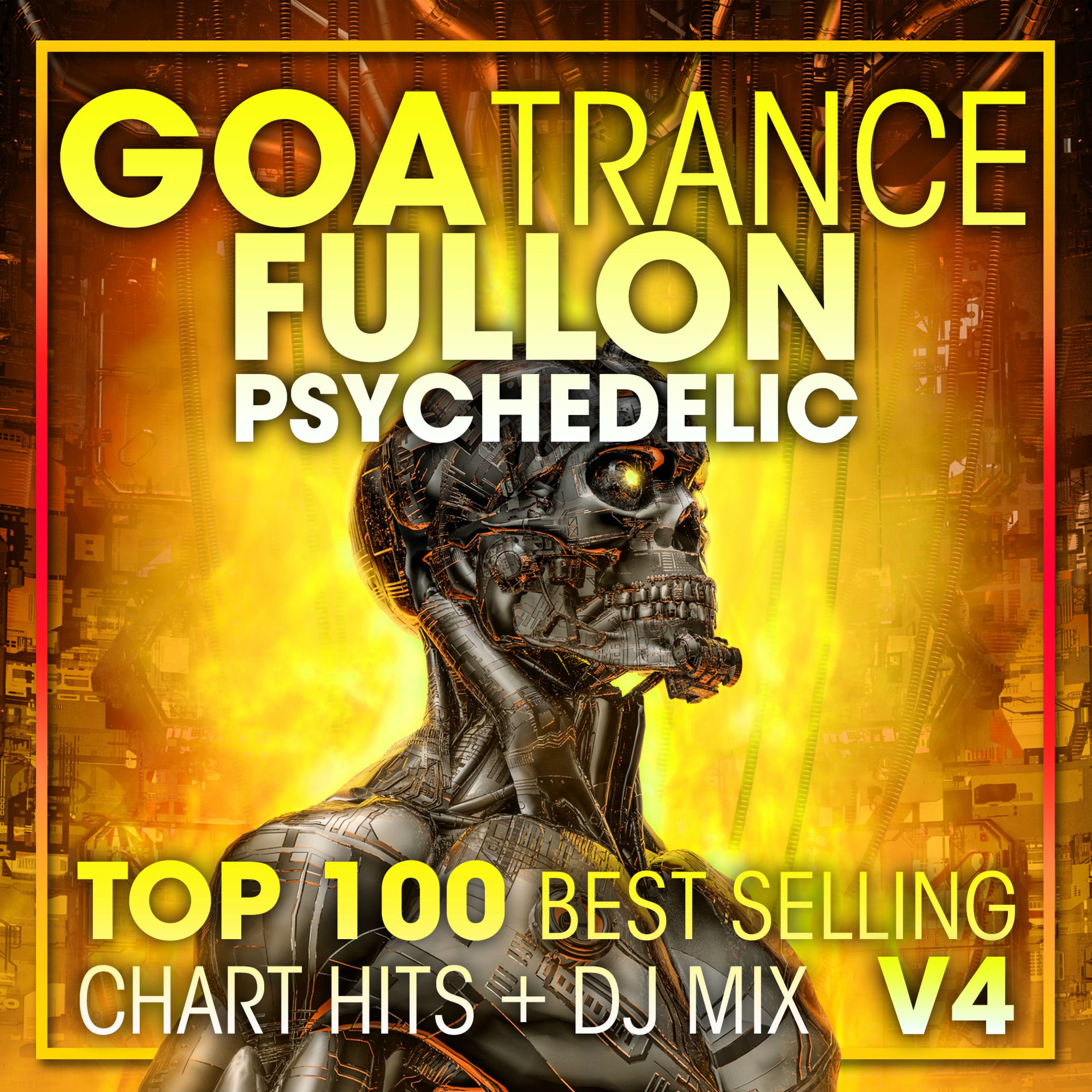 Album cover of Goa Trance Fullon Psychedelic Top 100 Best Selling Chart Hits V4