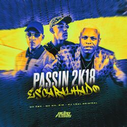 Cover of Passin 2K18, Escaralhado