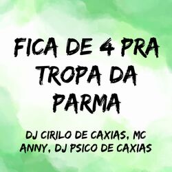 Cover of Fica de 4 pra Tropa da Parma