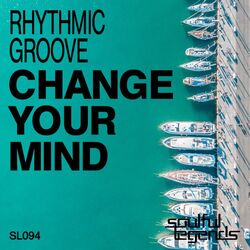 Cover of Change Your Mind (Original Mix)