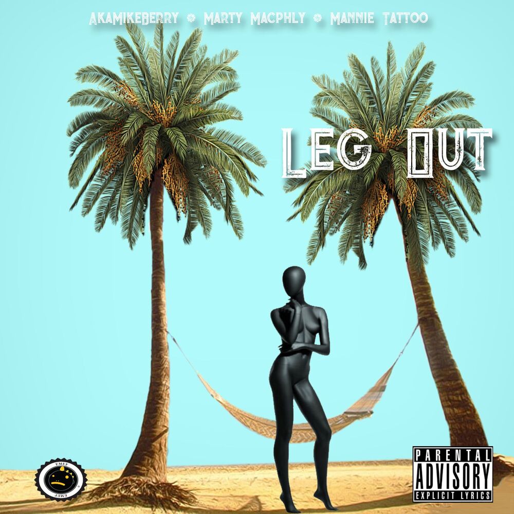 Picture of Leg Out (feat. Marty Macphly & Mannie Tattoo)