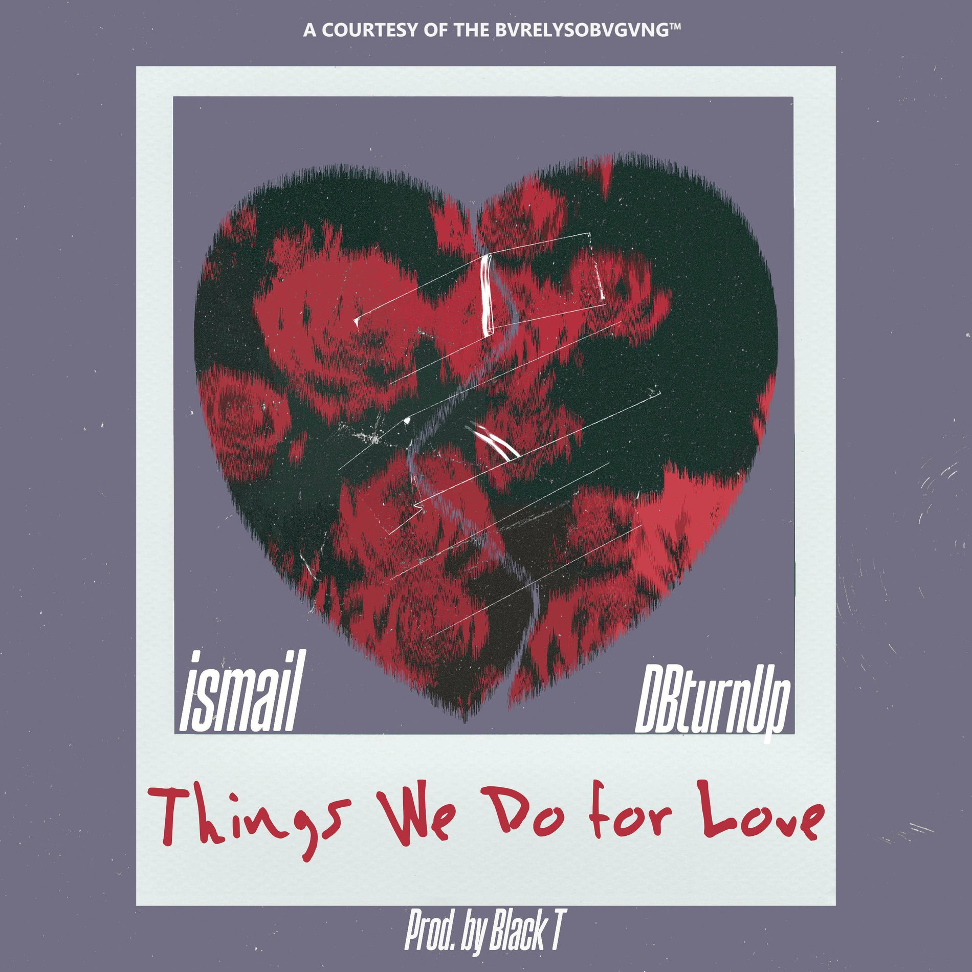 Album cover of things we do for Love (feat. ismail & DBturnUp)