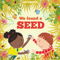 We Found a Seed - In the Garden (Unabridged)
