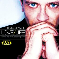 Cover of Love/Life L'amore e la vita al tempo degli 883