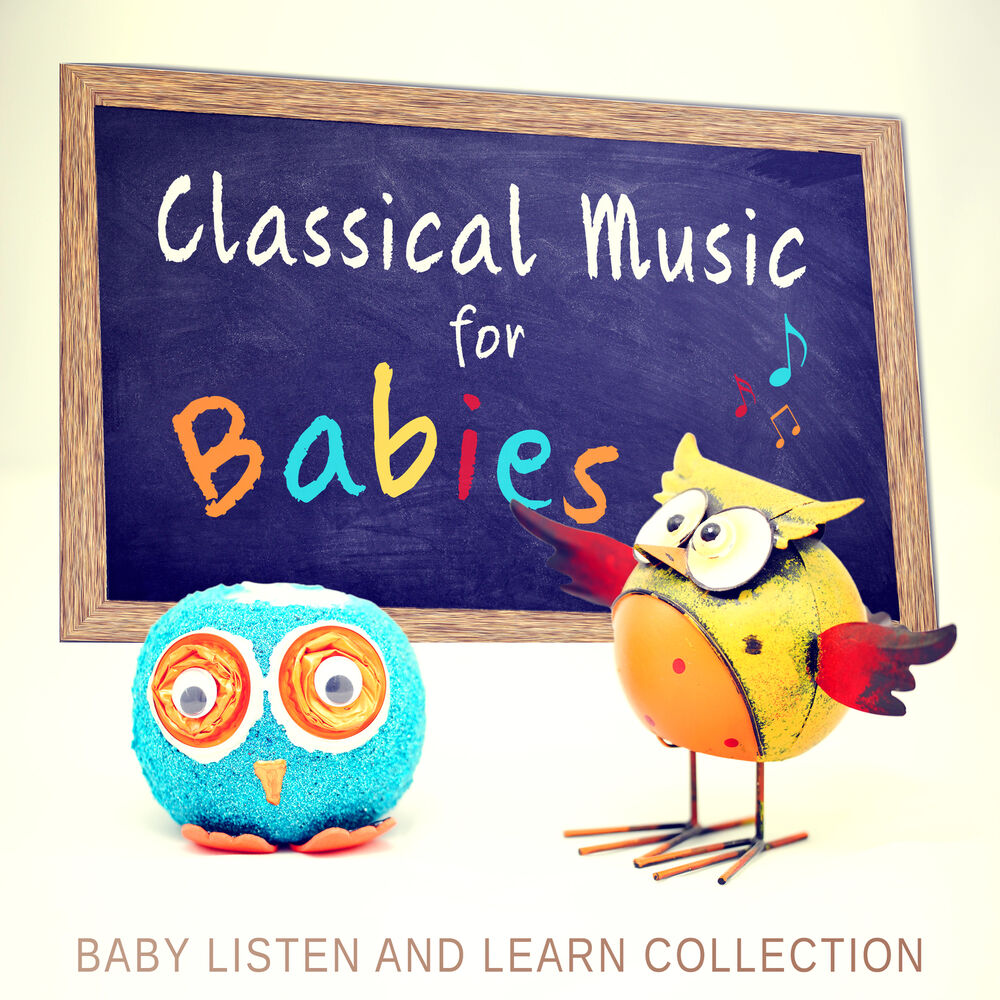 Picture of Classical Music for Babies: Smart & Brilliant Young Mind, Baby Listen and Learn Collection, Correct Brain Development of Your Chil