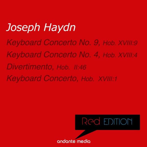 Red Edition - Haydn: Keyboard Concertos & Divertimento, Hob. II:46