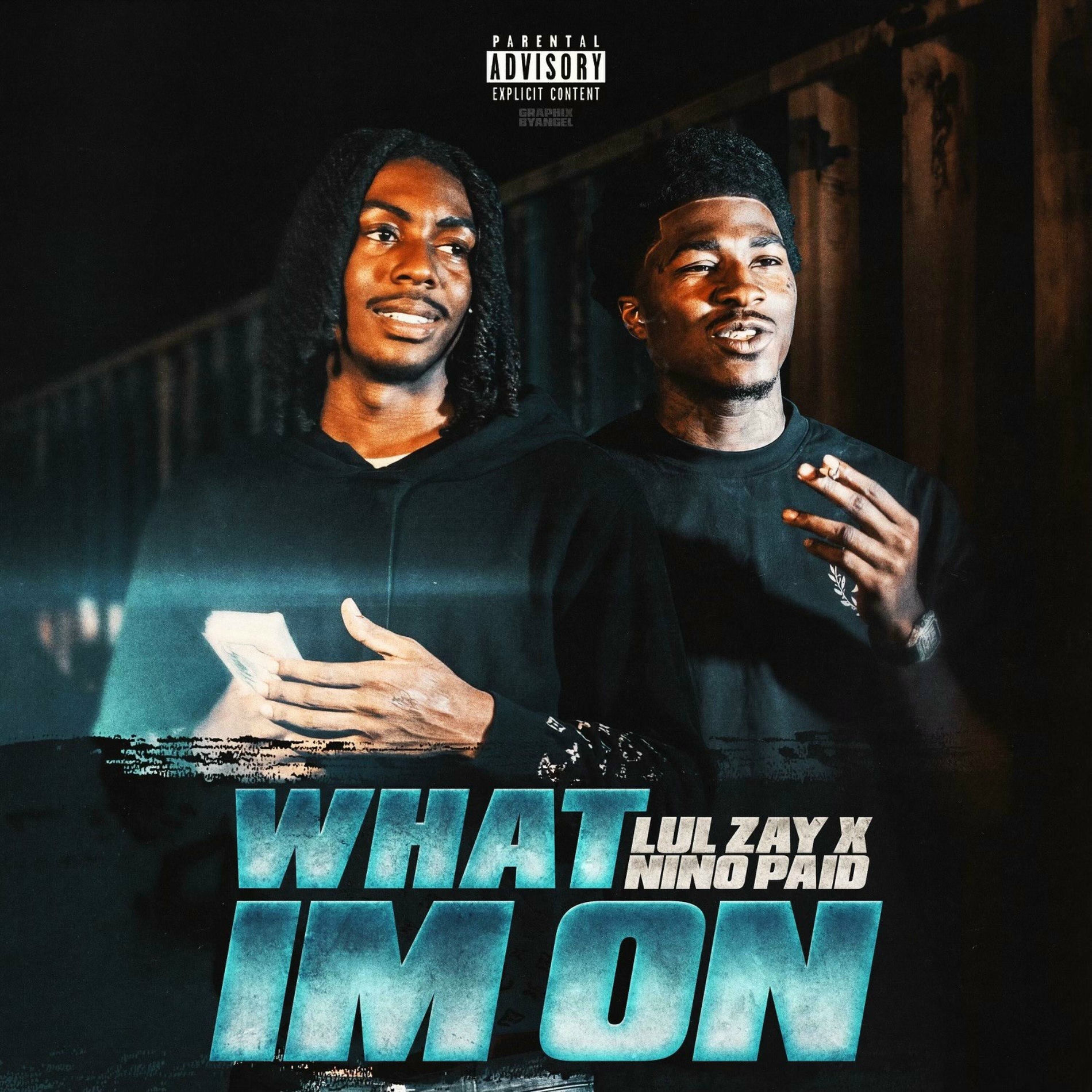 Album cover of What Im On (feat. Nino Paid)