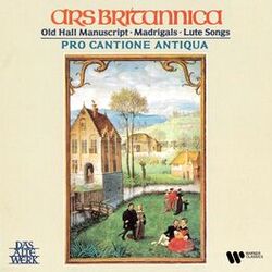 Cover of Ars britannica. Old Hall Manuscript, Madrigals & Lute Songs