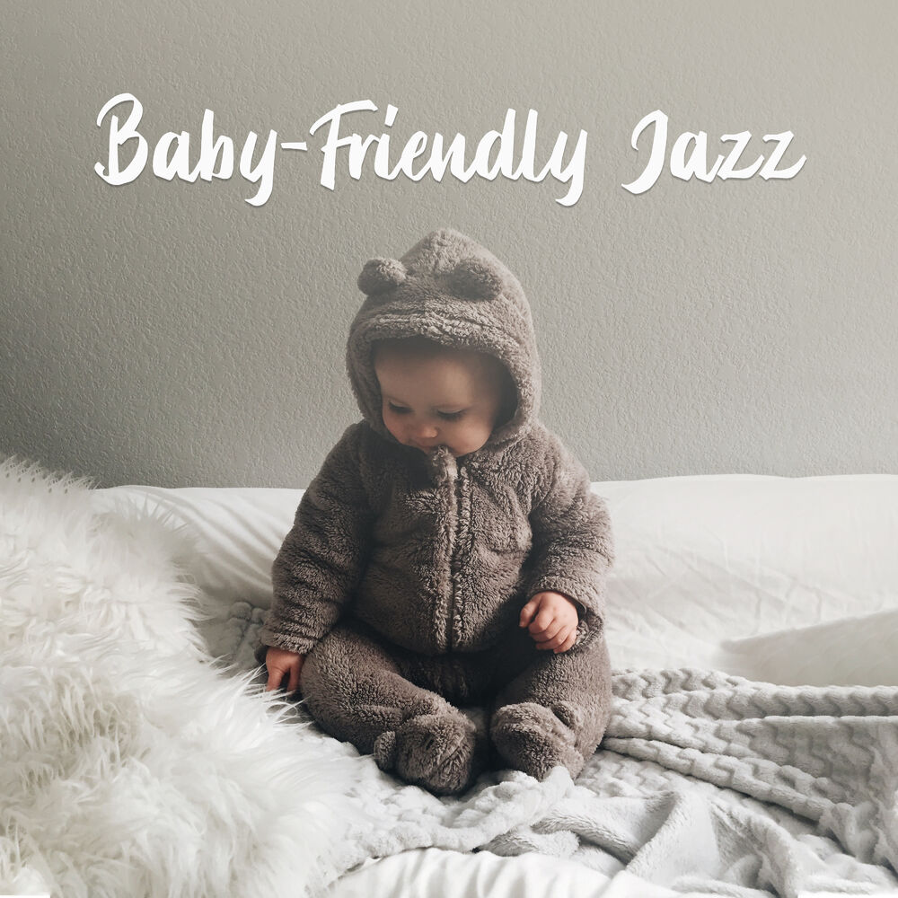 Picture of Baby-Friendly Jazz: Positive, Joyful and Carefree Jazz Melodies for Your Little One, for Rest, Relaxation or Play with Your Child
