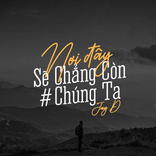 Nơi Đây Sẽ Chẳng Còn Chúng Ta