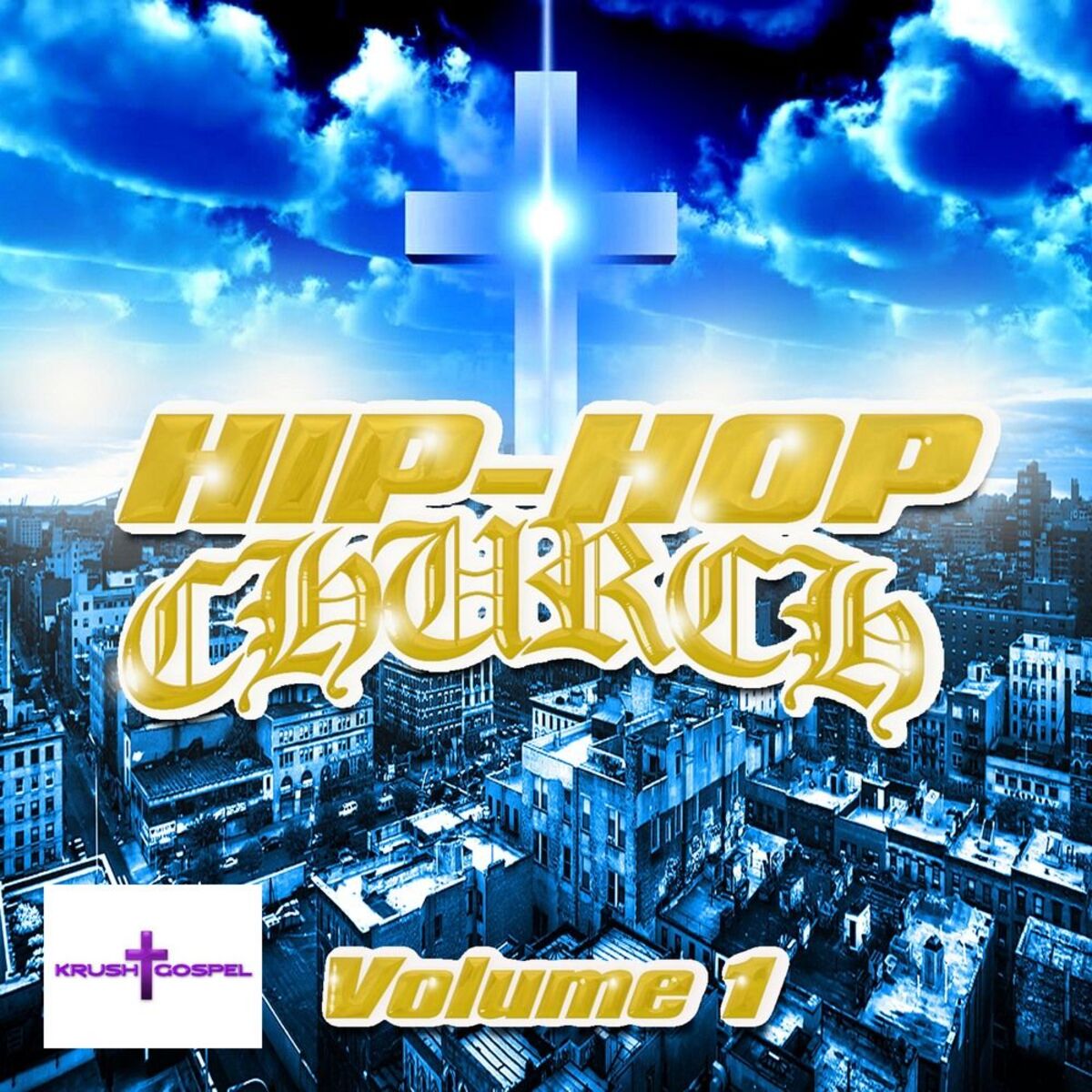 Album cover of Hip Hop Church Volume 1