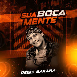 Sua Boca Mente