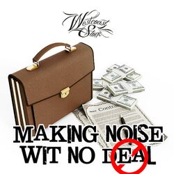 Cover of Making Noise Wit No Deal
